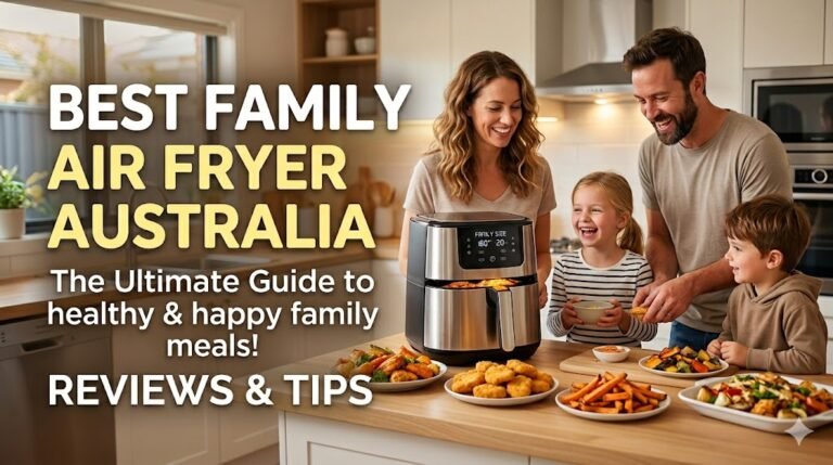 best family air fryer australia
